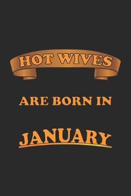 Book cover for Hot Wives are born in January