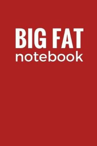 Cover of Big Fat Notebook (300 Pages)