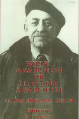 Cover of Social Anarchism Or Lifestyle Anarch