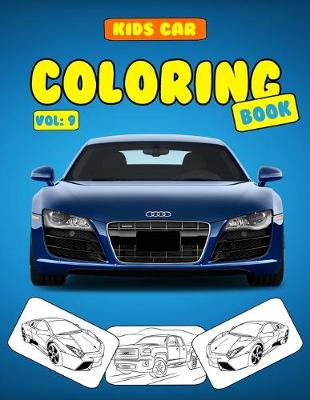 Book cover for Kids Car Coloring Book Vol 9