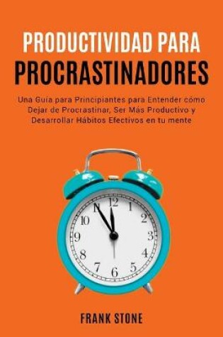 Cover of Detener la Procrastinacion