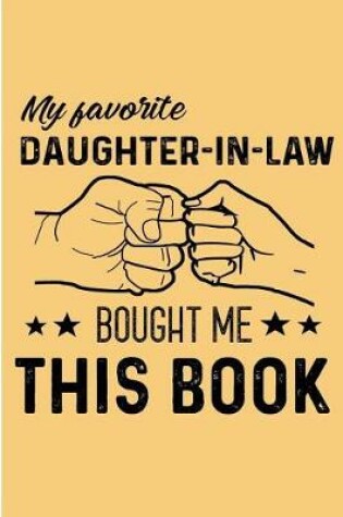 Cover of My Favorite Daughter-In-Law Bought Me This Book