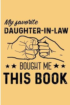 Book cover for My Favorite Daughter-In-Law Bought Me This Book