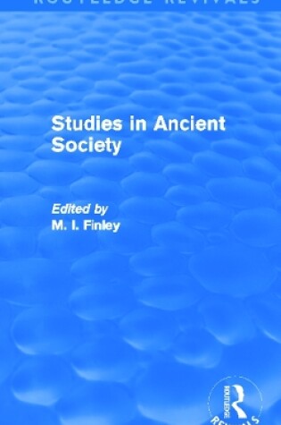 Cover of Studies in Ancient Society (Routledge Revivals)