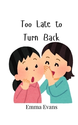 Book cover for Too Late to Turn Back