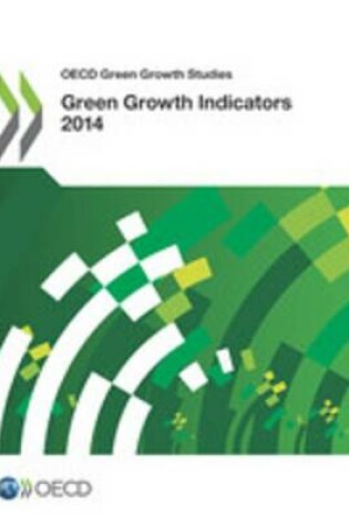 Cover of Green Growth Indicators 2014