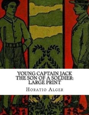 Book cover for Young Captain Jack The Son of a Soldier