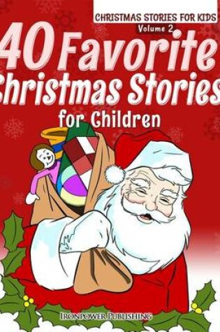 Cover of 40 Favorite Christmas Stories For Children