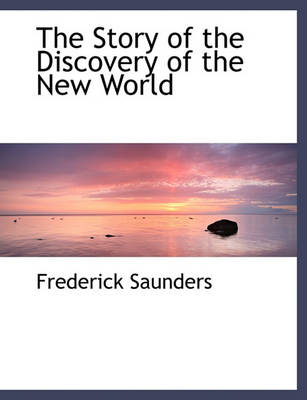 Book cover for The Story of the Discovery of the New World