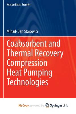 Cover of Coabsorbent and Thermal Recovery Compression Heat Pumping Technologies
