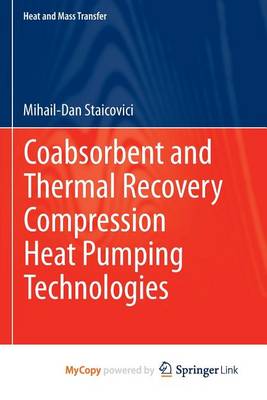 Book cover for Coabsorbent and Thermal Recovery Compression Heat Pumping Technologies