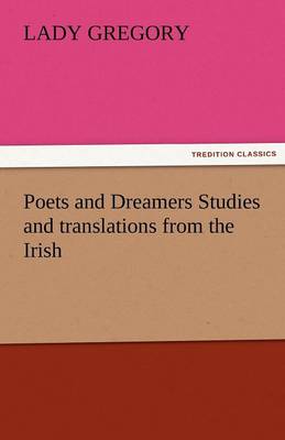 Book cover for Poets and Dreamers Studies and Translations from the Irish