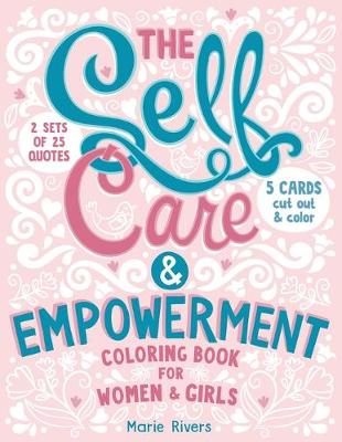 Book cover for The Self Care & Empowerment Coloring Book for Women & Girls