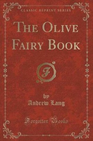 Cover of The Olive Fairy Book (Classic Reprint)