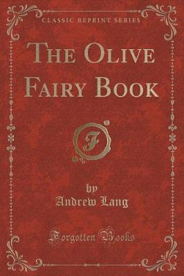 Book cover for The Olive Fairy Book (Classic Reprint)