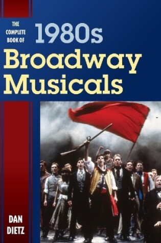 Cover of The Complete Book of 1980s Broadway Musicals