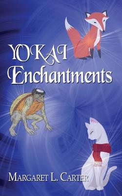 Book cover for YOKAI Enchantments