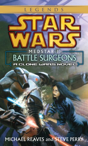 Cover of Battle Surgeons: Star Wars Legends (Medstar, Book I)
