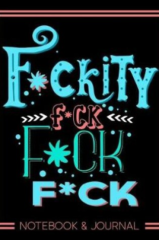 Cover of F*ckity F*ck F*ck F*ck