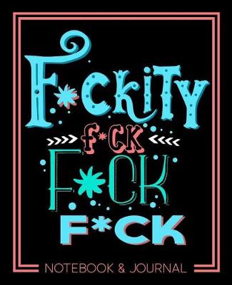 Book cover for F*ckity F*ck F*ck F*ck