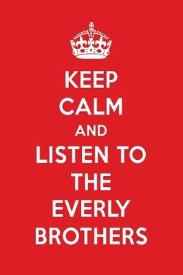 Book cover for Keep Calm and Listen to the Everly Brothers