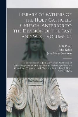 Book cover for Library of Fathers of the Holy Catholic Church, Anterior to the Division of the East and West, Volume 05