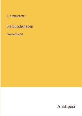 Book cover for Die Buschknaben