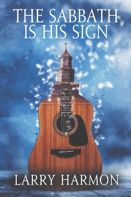 Book cover for The Sabbath Is His Sign