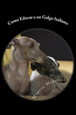 Book cover for Como Educar a Un Galgo Italiano