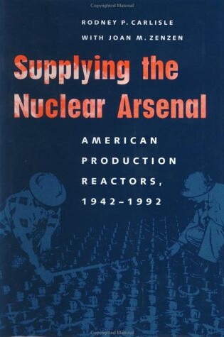 Cover of Supplying the Nuclear Arsenal