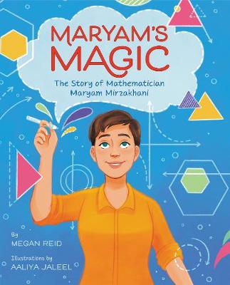 Book cover for Maryam’s Magic: The Story of Mathematician Maryam Mirzakhani