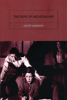 Book cover for The Films of Nicholas Ray: The Poet of Nightfall