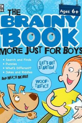 Cover of The Brainy Book More Just for Boys!, Ages 5 - 10