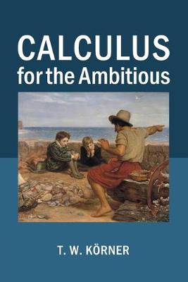 Book cover for Calculus for the Ambitious