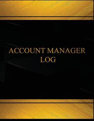 Cover of Account Manager Log (Log Book, Journal - 125 pgs, 8.5 X 11 inches)