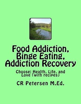 Book cover for Food Addiction, Binge Eating, Addiction Recovery