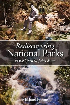 Book cover for Rediscovering National Parks in the Spirit of John Muir