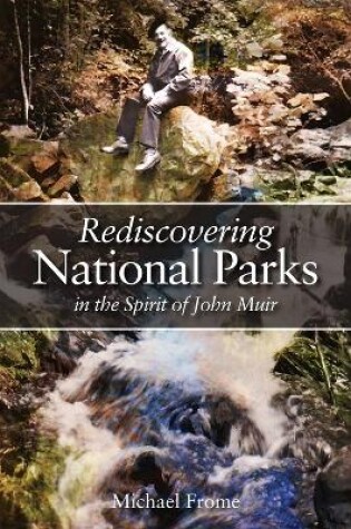 Cover of Rediscovering National Parks in the Spirit of John Muir