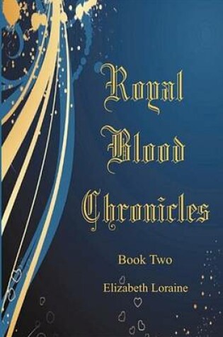 Cover of Royal Blood Chronicles Book Two