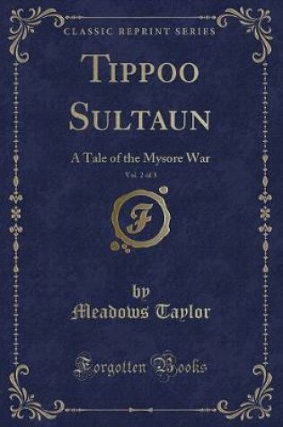 Cover of Tippoo Sultaun, Vol. 2 of 3