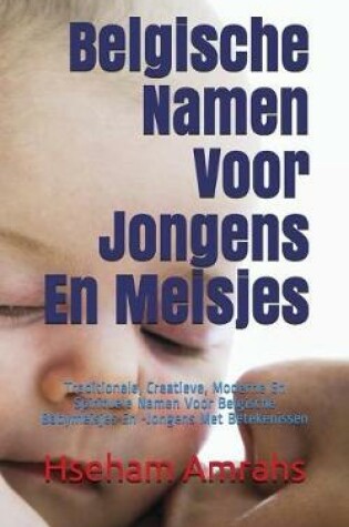 Cover of Belgische Namen Voor Jongens En Meisjes