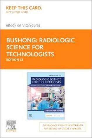 Cover of Radiologic Science for Technologists Elsevier eBook on Vitalsource (Retail Access Card)