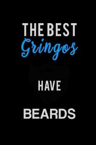 Cover of The Best Gringos have Beards