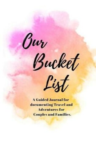 Cover of Our Bucket List Journal