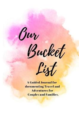 Book cover for Our Bucket List Journal