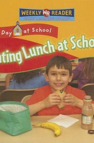 Cover of Eating Lunch at School