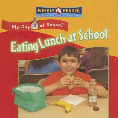 Cover of Eating Lunch at School