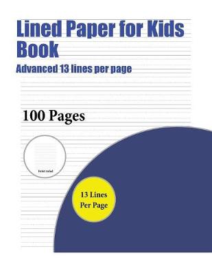 Cover of Lined Paper for Kids Book (Advanced 13 lines per page)