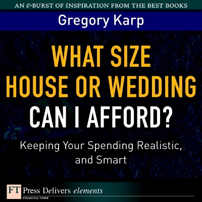 Book cover for What Size House or Wedding Can I Afford?