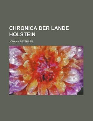 Book cover for Chronica Der Lande Holstein